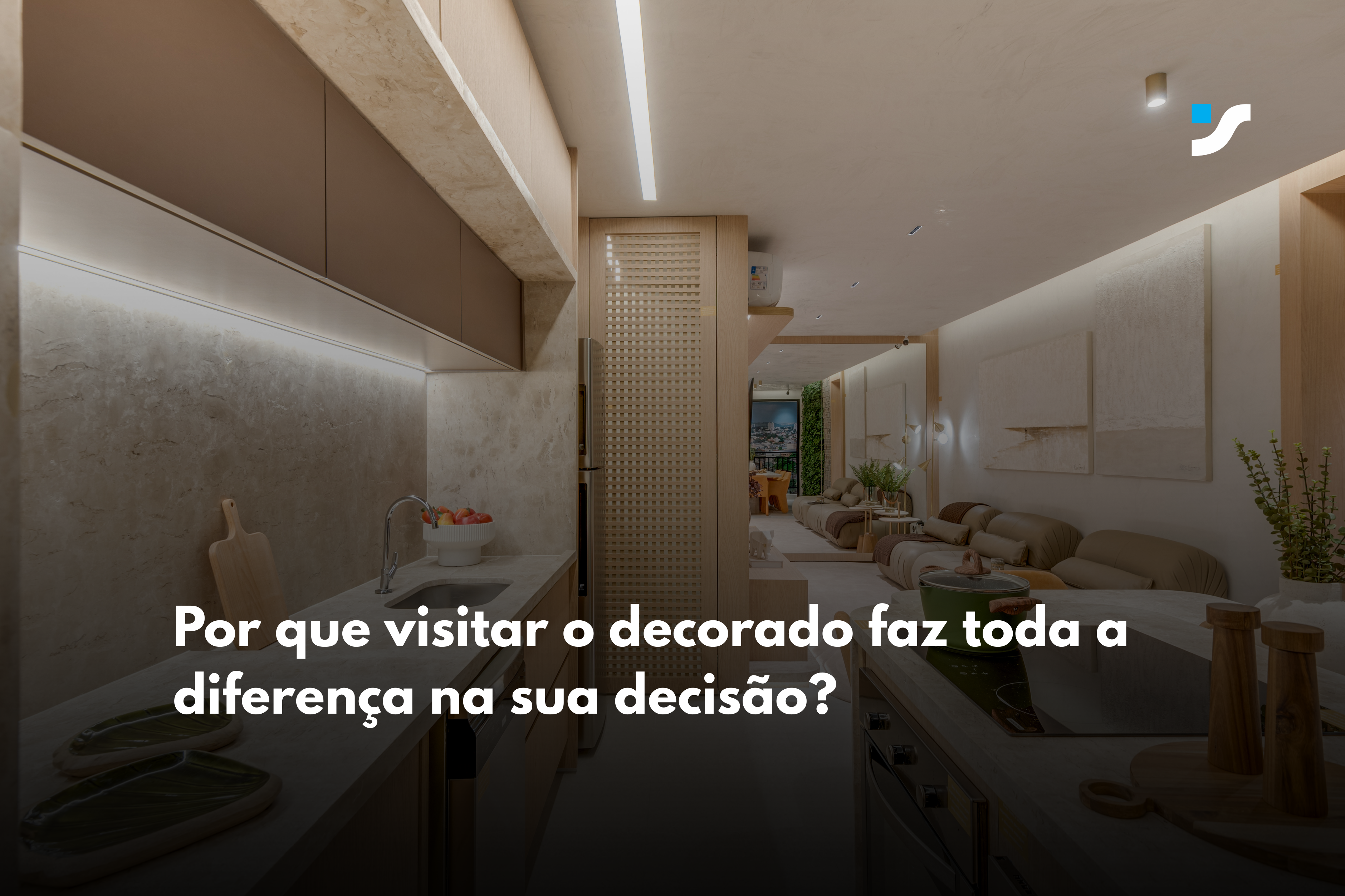 Por que visitar o decorado faz toda a diferença na sua decisão?
